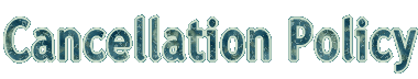 Cancellation Policy 